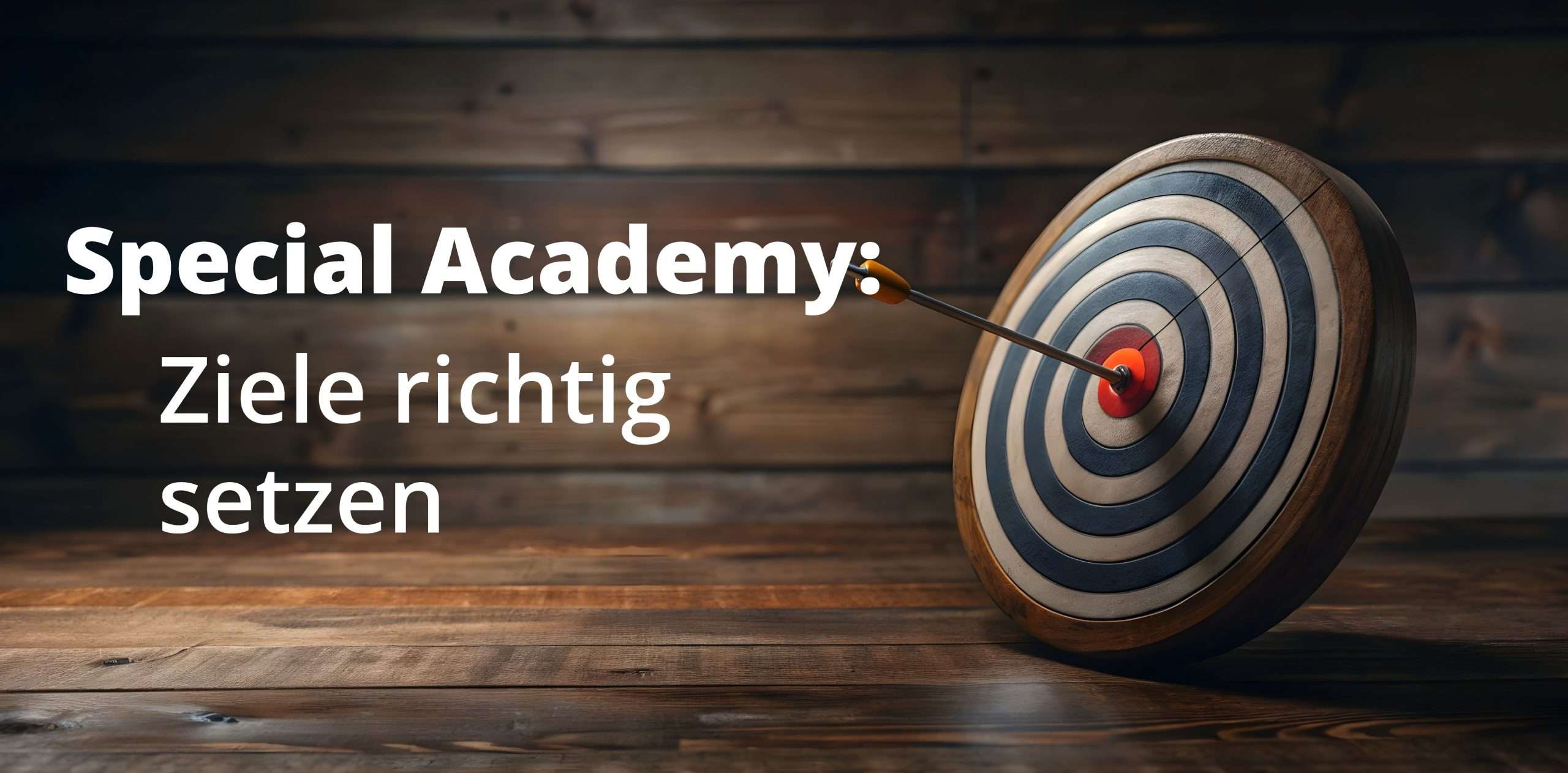 Zielscheibe mit Pfeil in der Mitte im Hintergrund symbolisch für den Special Onlinekurs: Ziele richtig setzen.