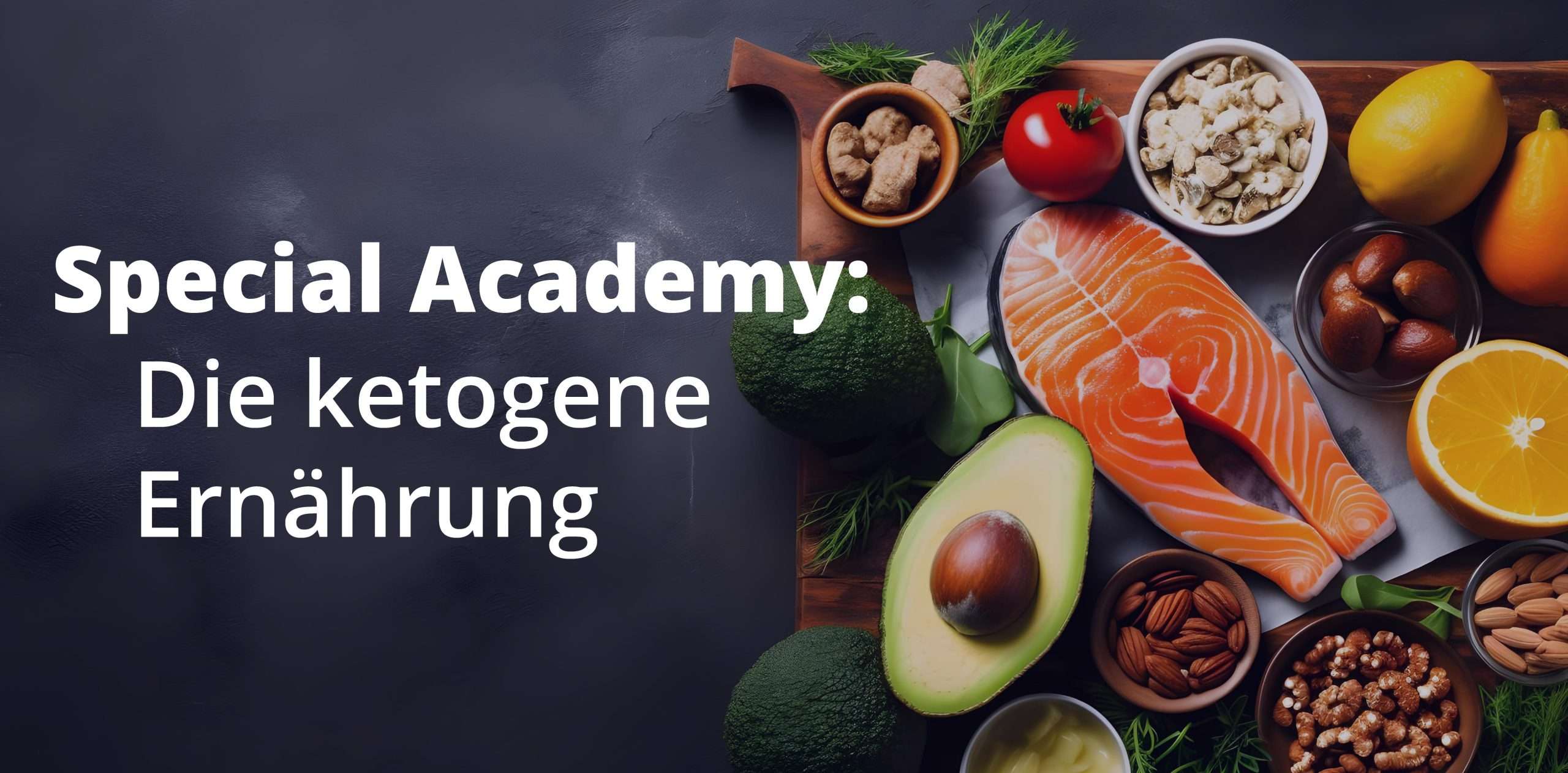 Kohlenhydratarme Früchte, Nüsse, Grünzeugs, Lachs auf Steinplatte im Hintergrund symbolisch für den Special Online Kurs: Die ketogene Ernährung.